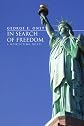 In Search of Freedom: A nonfiction novel