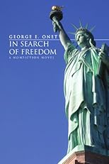 In Search of Freedom: A nonfiction novel