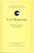 Cap Horniers - Die letzten Seeleute von Kap Hoorn. Geschichten und Berichte aus ihrer Zeit auf den Weltmeeren