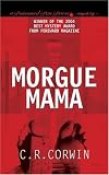 Morgue Mama: The Cross Kisses Back (Morgue Mama Mysteries)