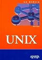 La biblia de Unix/ Unix Bible (Spanish Edition)