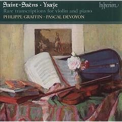 Saint-Sa�ns / Ysaye: Rare Transcriptions for Violin and Piano