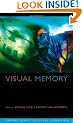 Visual Memory (Oxford Series in Visual Cognition)