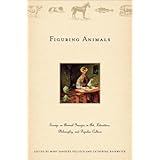 figuring animals essays on animal images in art literature philosophy and popular culture