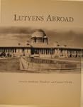 Lutyens Abroad: The Work of Sir Edwin...