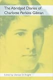 The Abridged Diaries of Charlotte Perkins Gilman