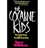 The cocaine kids : the inside story of a teenage drug ring