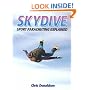 Skydive: Sport Parachuting Explained