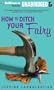 How to Ditch Your Fairy