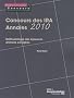 Concours des IRA - Annales 2010 - M�thodologie des �preuves - Annales corrig�es