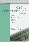 Online Communication: Linking Technology, Identity, and Culture (Lea's Communication Series) (Routledge Communication Series)