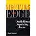 Negotiating on the Edge: North Korean Negotiating Behavior (Cross-Cultural Negotiation Books)