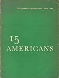 15 Americans [Exhibition Catalog, Artists Baziotes, Corbett, Dickinson, Ferber, Glasco, Katzman, Kiesler, Kriesberg, Lippold, Pollock, Rose, Rothko, Still, Tomlin & Wilfred]