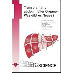 Transplantation abdomineller Organe - Was gibt es Neues?