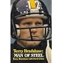 Terry Bradshaw, Man of Steel