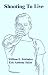 Books : Shooting to Live