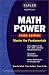 Kaplan Math Power, Third Edition : Score Higher on the SAT, GRE, and Other Standardized Tests