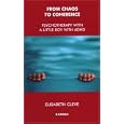 From Chaos to Coherence: Psychotherapy with a Little Boy with ADHD by Elisabeth Cleve