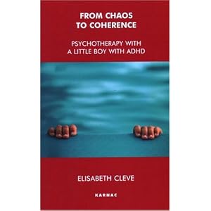 From Chaos to Coherence: Psychotherapy with a Little Boy with ADHD