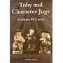 Toby and Character Jugs (Colour Album)