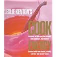 Leslie Kenton's Cook Energy: Lean Feasts, Vitality Secrets and Power Foods to He by  Leslie Kenton