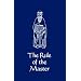 The Rule of the Master- CS6 (Cistercian Studies)