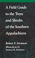 A Field Guide to the Trees and Shrubs of the Southern Appalachians