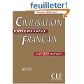 Civilisation progressive du fran�ais avec 400 activit�s : Niveau d�butant