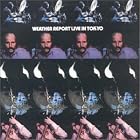 Live in Tokyo by  Weather Report 