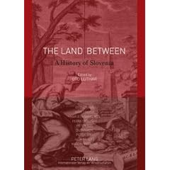 The Land Between: A History of Slovenia