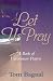 Book Let Us Pray: A Book of Uncommon Prayers