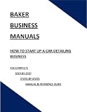 How To Start Up A Car Detailing Business 415FYi7K1dL. SL160 How To Start Up A Car Detailing Business