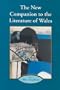 New Companion to the Literature of Wales (Cymru-Contemporary German Writers)