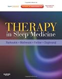 Therapy in Sleep Medicine: Expert Consult - Online and Print, 1e (Clinics, The (Elsevier))
