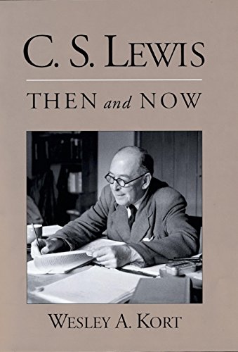 C.S. Lewis Then and Now