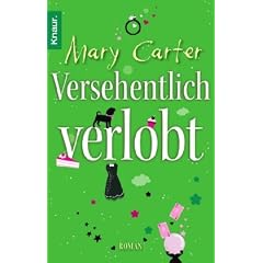 Versehentlich verlobt: Roman