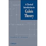 a classical introduction to galois theory
