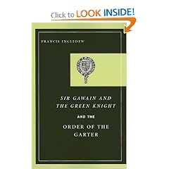 Sir Gawain And the Green Knight And the Order of the Garter