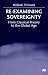 Book Re-Examining Sovereignty: From Classical Theory to the Global Age