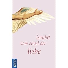 Ber�hrt vom Engel der Liebe