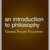 An Introduction to Philosophy | [George Stuart Fullerton]