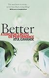 Better : a surgeon's notes on performance