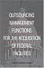 Outsourcing Management Functions for the Acquisition of Federal Facilities