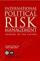 International Political Risk Management: Looking to the Future v. 3