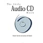 The Little Audio CD Book