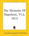 The Memoirs Of Napoleon 1814