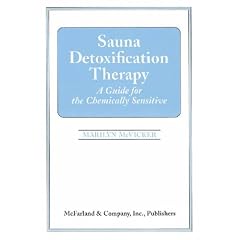 Sauna Detoxification Therapy: A Guide for the Chemically Sensitive