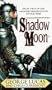 Shadow Moon - First In The Chronicles of the Shadow War