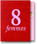 8 femmes - �dition Luxe Velours 3 DVD...