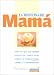 Book La Medicina De Mama: Todo Lo Que Las Madres Necesitan Saber Para Cuidar a Su Familia Entera Contra 109 Enfermedades